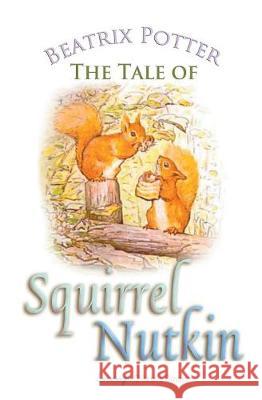 The Tale of Squirrel Nutkin Beatrix Potter 9781787246461 Sovereign - książka