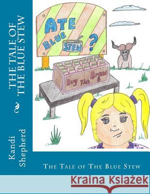 The Tale of The Blue Stew Jones, Daniel 9781519167545 Createspace Independent Publishing Platform - książka