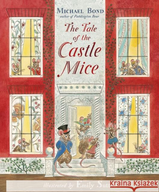 The Tale of the Castle Mice Bond, Michael 9781782954019 Penguin Random House Children's UK - książka
