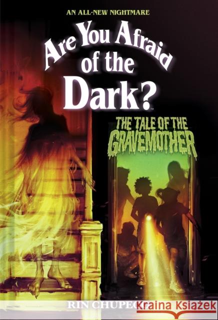 The Tale of the Gravemother (Are You Afraid of the Dark #1) Chupeco, Rin 9781419763496 Abrams - książka