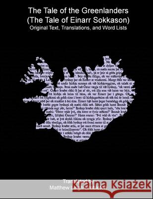 The Tale of the Greenlanders (The Tale of Einarr Sokkason) Anon (Tr M L Embleton) 9781918157710 Matthew Leigh Embleton - książka