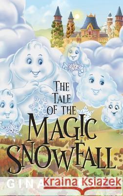 The Tale of the Magic Snowfall Gina C. Pate 9781977259356 Outskirts Press - książka