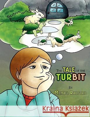 The Tale of the Turbit Michael Radford 9781453508619 Xlibris - książka