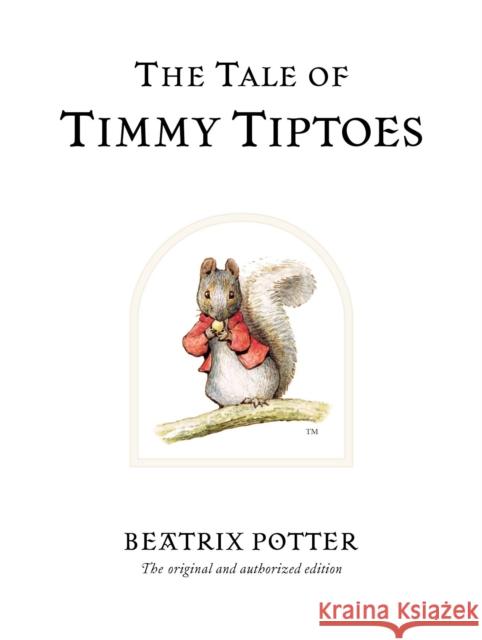 The Tale of Timmy Tiptoes: The original and authorized edition Beatrix Potter 9780723247814  - książka