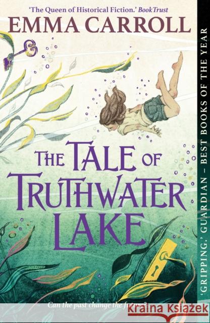 The Tale of Truthwater Lake: 'Absolutely gorgeous.' Hilary McKay Emma Carroll 9780571332861 Faber & Faber - książka