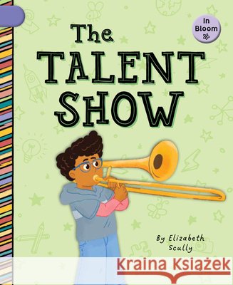 The Talent Show Elizabeth Scully Laura Gomez 9781668981160 Cherry Blossom Press - książka