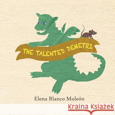 The talented Demetri Blanco Moleon, Elena 9781613700037 Eriginal Books - książka