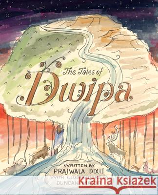 The Tales of Dwipa Prajwala Dixit Duncan Major 9781550819274 Breakwater Books - książka