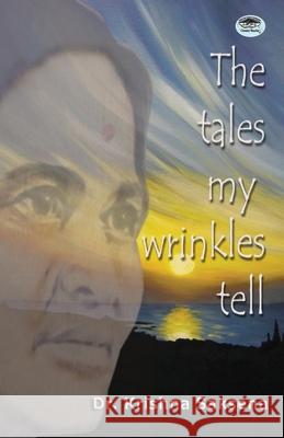 The Tales of My Wrinkles Tell Krishna D 9788184302967 Prabhat Prakashan - książka