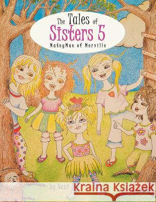 The Tales of Sisters 5: Mateymae of Merville Nani 9781546265856 Authorhouse - książka