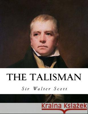 The Talisman Sir Walter Scott 9781533650122 Createspace Independent Publishing Platform - książka