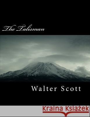 The Talisman Walter Scott 9781718763302 Createspace Independent Publishing Platform - książka