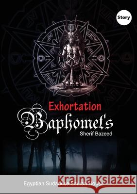 The Talisman of Baphomet Sherif Bazid 9789778640007 Kinzy Publishing Agency - książka