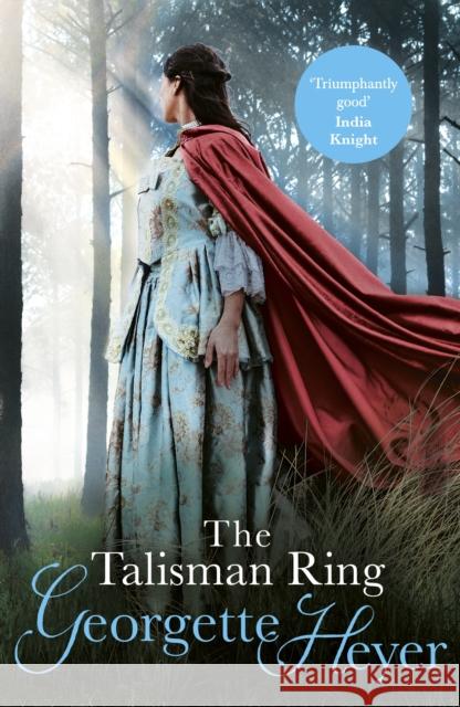 The Talisman Ring: Gossip, scandal and an unforgettable Regency romance Georgette Heyer 9780099474395 Cornerstone - książka