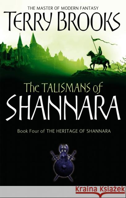 The Talismans Of Shannara: The Heritage of Shannara, book 4 Terry Brooks 9781841495545 Little, Brown Book Group - książka