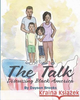 The Talk: Discussing Black America Dayson Brooks 9781620238387 Atlantic Publishing Group - książka