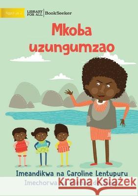 The Talking Bag - Mkoba uzungumzao Caroline Lentupuru Wiehan d 9781922910257 Library for All - książka