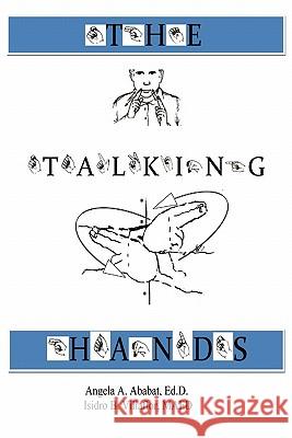 The Talking Hands Isidro B. Villaflor &. Angela Ababat 9781456814908 Xlibris Corporation - książka