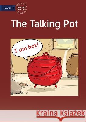 The Talking Pot Usaid Usaid  9781922827081 Library for All - książka