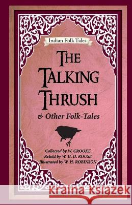 The Talking Thrush and Other Folk-tales W Crooke 9789395034708 Hawk Press - książka