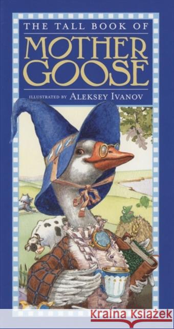 The Tall Book of Mother Goose Aleksey Ivanov Olga Ivanov 9780060543730 HarperFestival - książka