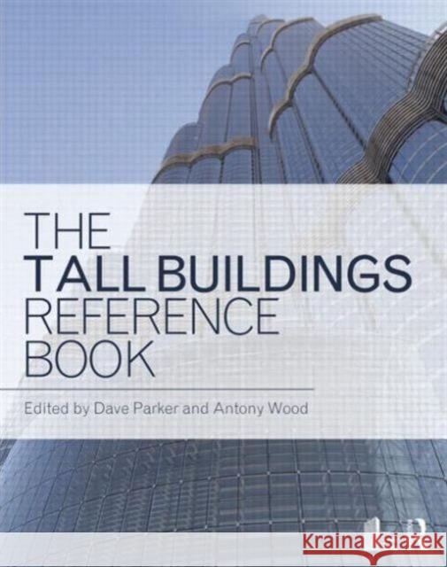 The Tall Buildings Reference Book David Parker 9780415780414  - książka