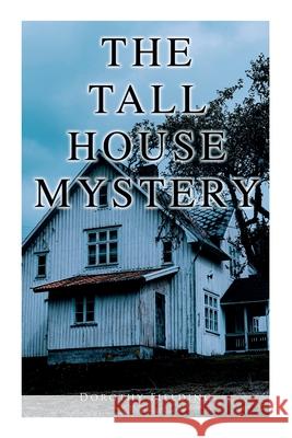 The Tall House Mystery: A Murder Thriller Dorothy Fielding 9788027342518 e-artnow - książka