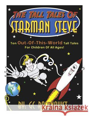 The Tall Tales of Starman Steve Gregg Rosenquist 9780692569306 Belanger Books - książka