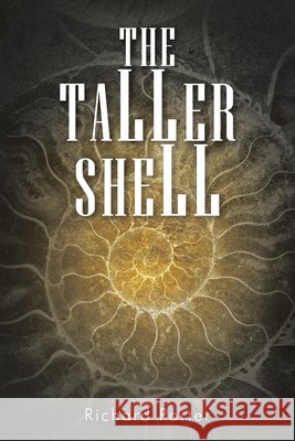 The Taller Shell Richard Porter 9781665791359 Archway Publishing - książka
