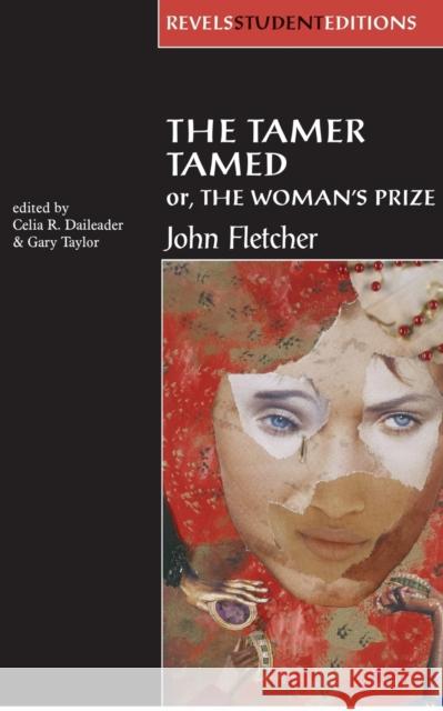 The Tamer Tamed; Or, the Woman's Prize Daileader, Celia 9780719053672 Manchester University Press - książka