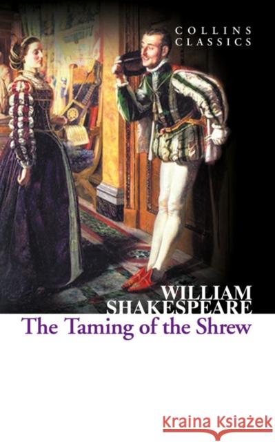 The Taming of the Shrew William Shakespeare 9780007934430  - książka