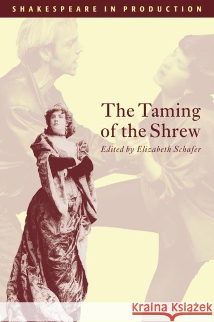 The Taming of the Shrew William Shakespeare Elizabeth Schafer J. S. Bratton 9780521667418 Cambridge University Press - książka