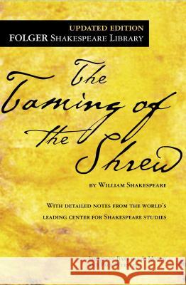 The Taming of the Shrew William Shakespeare, Barbara a Mowat, Paul Werstine, PhD. 9781476777399 Simon & Schuster - książka