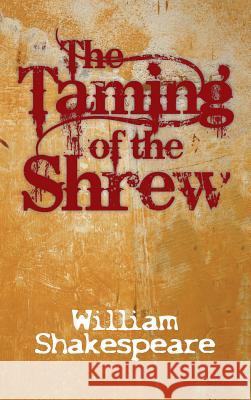 The Taming of the Shrew William Shakespeare 9781613829226 Simon & Brown - książka