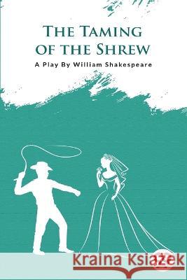 The Taming Of The Shrew William Shakespeare   9789394973466 Double 9 Booksllp - książka