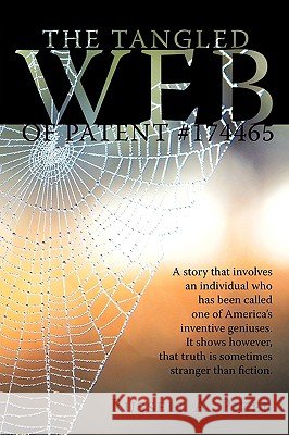 The Tangled Web of Patent #174465 Pizer, Russell A. 9781438984025 Authorhouse - książka