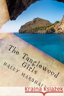 The Tanglewood Girls: A Play Haley Marshall 9781541122895 Createspace Independent Publishing Platform - książka