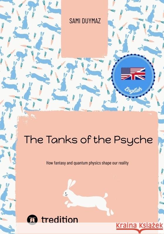 The Tanks of the Psyche Duymaz, Sami 9783384294425 tredition - książka