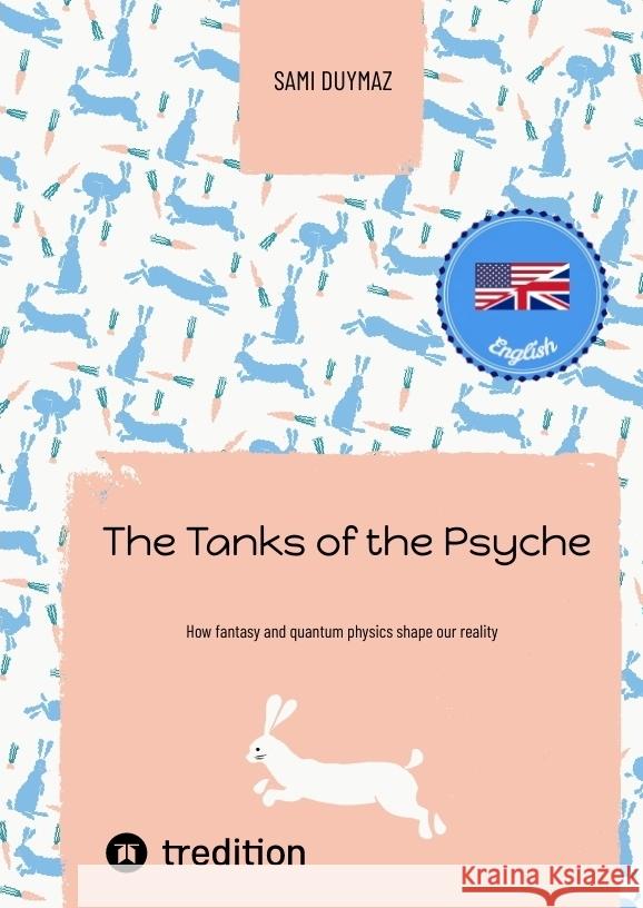 The Tanks of the Psyche Duymaz, Sami 9783384294432 tredition - książka