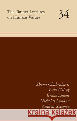 The Tanner Lectures on Human Values: Volume 34 Mark Matheson 9781607814276 University of Utah Press - książka