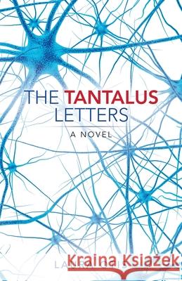 The Tantalus Letters Laura Otis 9781663202093 iUniverse - książka