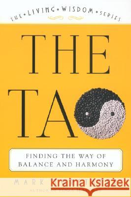 The Tao: Finding the Way of Balance and Harmony Forstater, Mark 9780452284036 Plume Books - książka