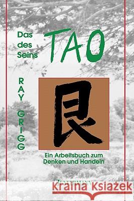 The Tao of Being Ray Grigg 9780893344931 Humanics Publishing Group - książka