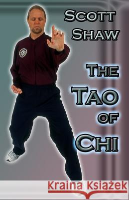 The Tao of Chi Scott Shaw 9781877792687 Buddha Rose Publications - książka