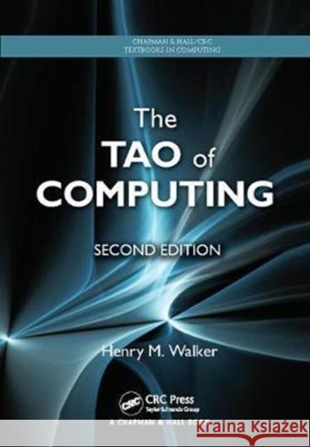 The Tao of Computing Walker, Henry M. 9781138413030 Taylor and Francis - książka