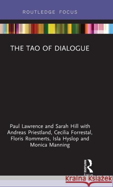 The Tao of Dialogue Paul Lawrence Sarah Hill Andreas Priestland 9780367076481 Routledge - książka