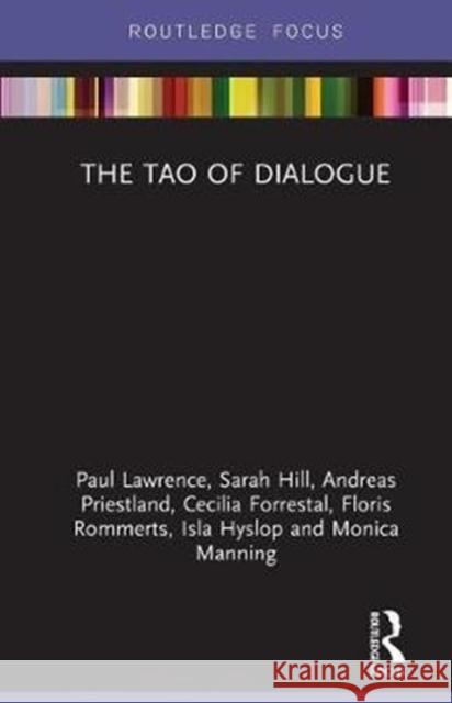 The Tao of Dialogue Paul Lawrence Sarah Hill Andreas Priestland 9780367266141 Routledge - książka