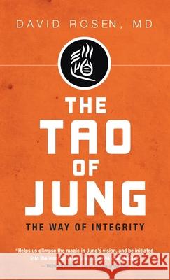 The Tao of Jung David MD Rosen 9781532672927 Wipf & Stock Publishers - książka