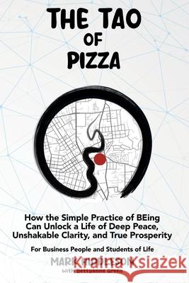THE TAO of PIZZA Mark Hiddleson Bettyanne Green 9781967451111 Performance Publishing Group - książka