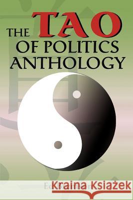 The Tao of Politics Anthology Ed Bremson 9780595384730 iUniverse - książka